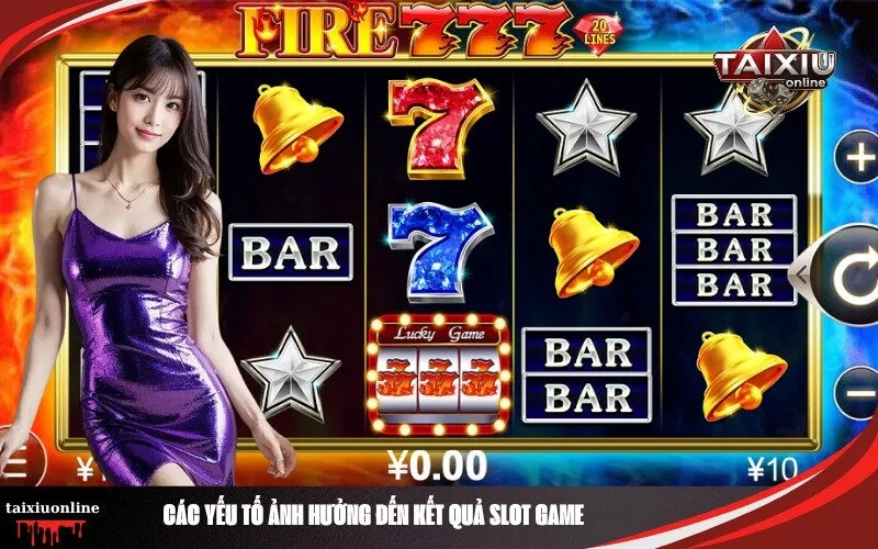Các Yếu Tố Ảnh Hưởng Đến Kết Quả Slot Game