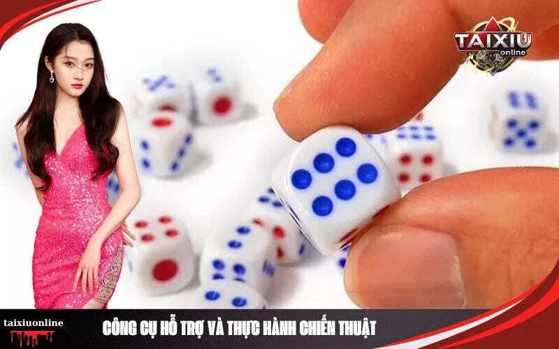 Công Cụ Hỗ Trợ và Thực Hành Chiến Thuật