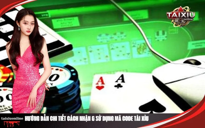 Hướng Dẫn Chi Tiết Cách Nhận & Sử Dụng Mã Code Tài Xỉu