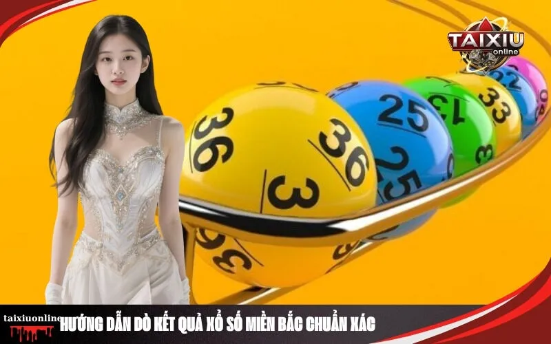 Hướng Dẫn Dò Kết Quả Xổ Số Miền Bắc Chuẩn Xác