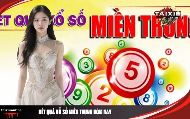 Kết Quả Xổ Số Miền Trung Hôm Nay