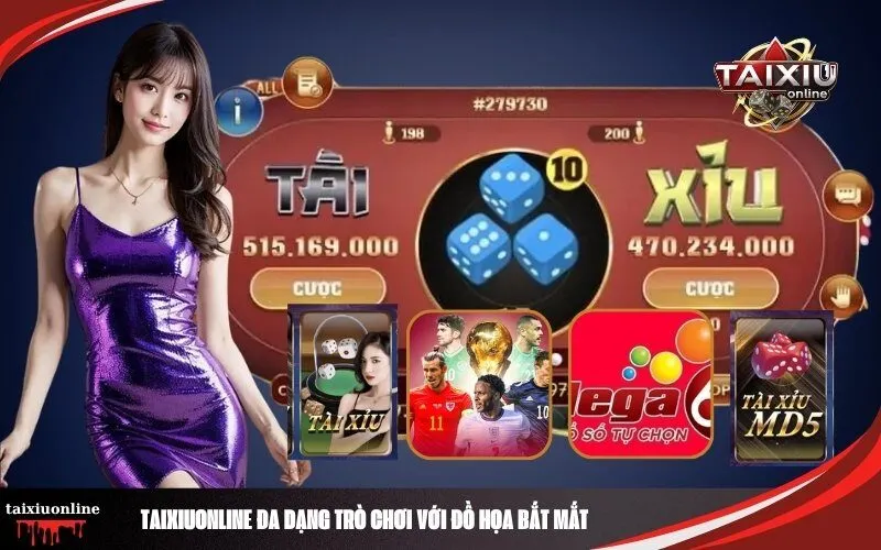 Taixiuonline Đa Dạng Trò Chơi với đồ họa bắt mắt