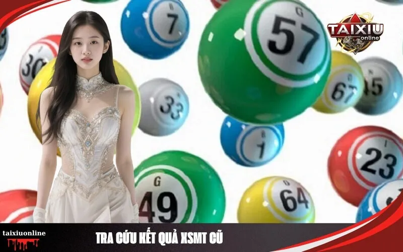 Tra Cứu Kết Quả XSMT Cũ