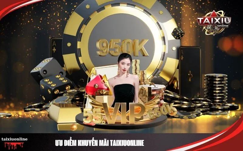 Ưu điểm khuyến mãi Taixiuonline